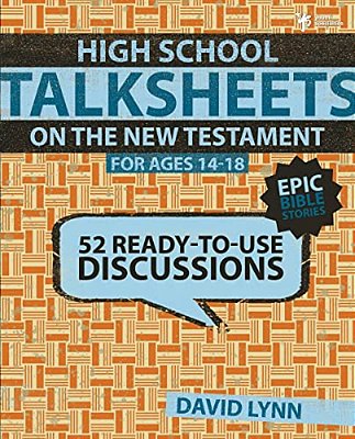 High School Talksheets On The New Testament, Epic Bible Stories: 52 Ready-To-use Discussions-..