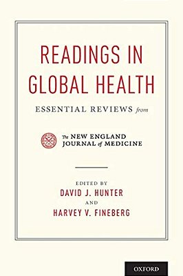 Readings In Global Health: Essential Reviews From The New England Journal Of Medicine-..
