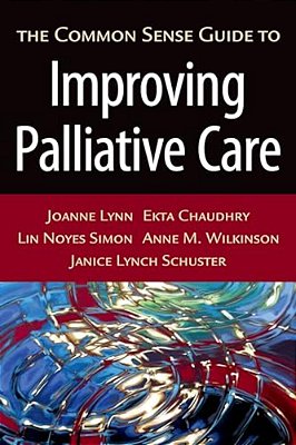 The Common Sense Guide To Improving Palliative Care-..