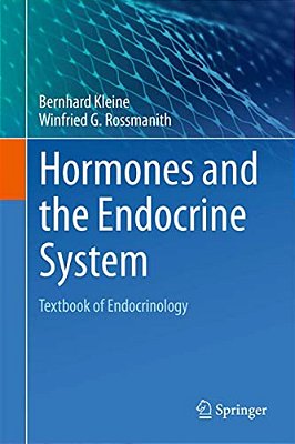 Hormones And The Endocrine System: Textbook Of Endocrinology-..
