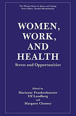 Women, Work, And Health: Stress And Opportunities-..