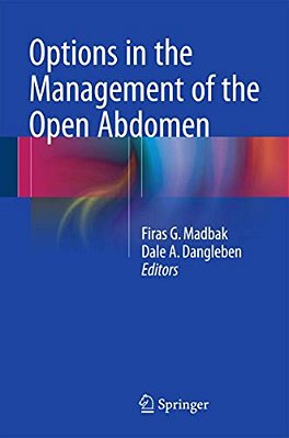 Options In The Management Of The Open Abdomen-..