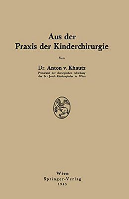Aus Der Praxis Der Kinderchirurgie-..