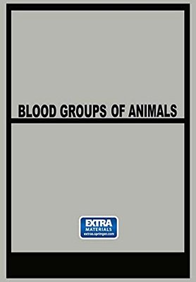 Blood Groups Of Animals: Proceedings Of The 9Th European Animal Blood Group Conference-..