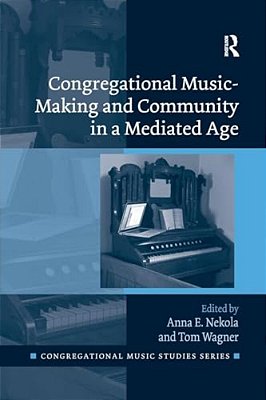 Congregational Music-Making And Community In A Mediated Age-..