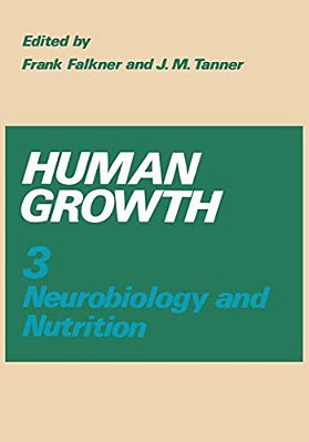Human Growth: Volume 3 Neurobiology And Nutrition-..