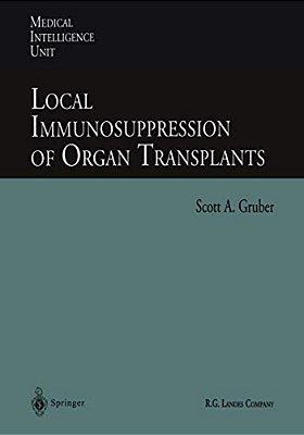 Local Immunosuppression Of Organ Transplants-..