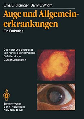 Auge Und Allgemeinerkrankungen: Ein Farbatlas-..