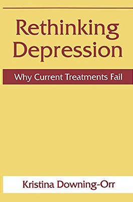 Rethinking Depression: Why Current Treatments Fail-..