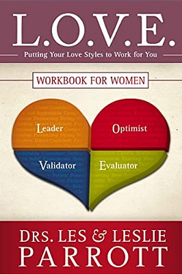 L. O. V. E. Workbook For Women: Putting Your Love Styles To Work For You-..