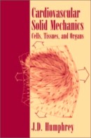 Cardiovascular Solid Mechanics: Cells, Tissues, And Organs-..