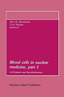Blood Cells In Nuclear Medicine, Part I: Cell Kinetics And Bio-Distribution-..