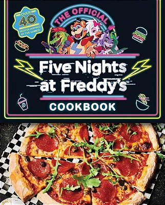 The Official Five Nights At Freddy's Cookbook: An Afk Book-..