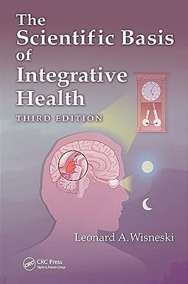 The Scientific Basis Of Integrative Health-..