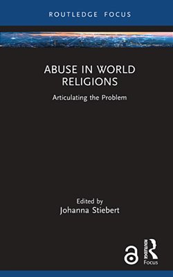 Abuse In World Religions: Articulating The Problem-..