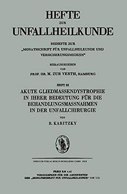 Akute Gliedmassendystrophie In Ihrer Bedeutung Für Die Behandlungsmassnahmen In Der Unfallchirurgie-..