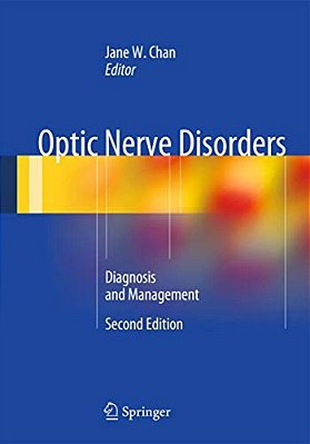 Optic Nerve Disorders: Diagnosis And Management-..