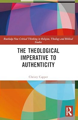 The Theological Imperative To Authenticity-..