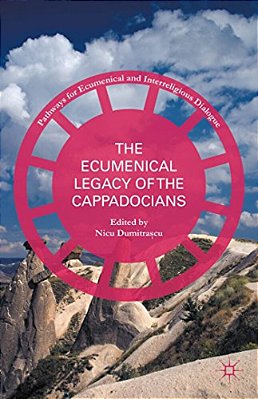The Ecumenical Legacy Of The Cappadocians-..