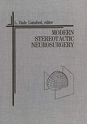 Modern Stereotactic Neurosurgery-..