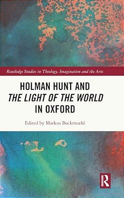 Holman Hunt And The Light Of The World In Oxford-..