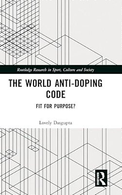 The World Anti-Doping Code: Fit For Purpose?-..