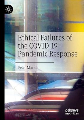 Ethical Failures Of The Covid-19 Pandemic Response-..
