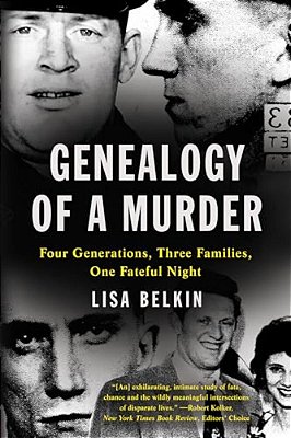 Genealogy Of A Murder: Four Generations, Three Families, One Fateful Night-..
