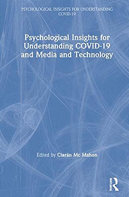 Psychological Insights For Understanding Covid-19 And Media And Technology-..