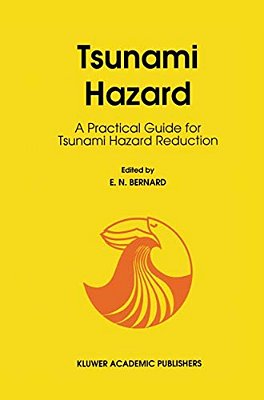 Tsunami Hazard: A Practical Guide For Tsunami Hazard Reduction-..