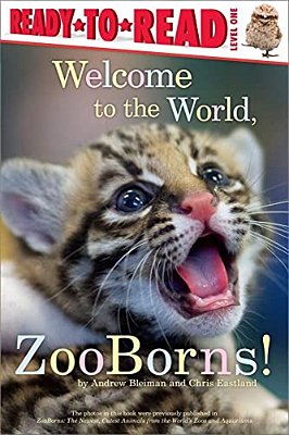 Welcome To The World, Zooborns!: Ready-To-read Level 1-..
