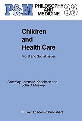 Children And Health Care: Moral And Social Issues-..