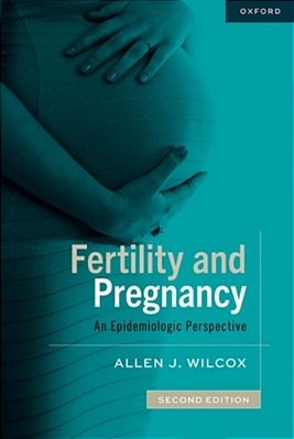 Fertility And Pregnancy: An Epidemiologic Perspective-..