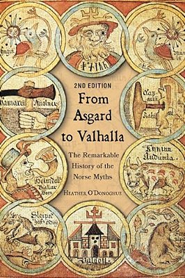 From Asgard To Valhalla: The Remarkable History Of The Norse Myths-..