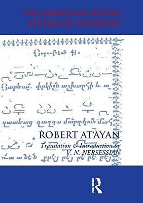 Armenian Neume System Of Notation: Study And Analysis-..