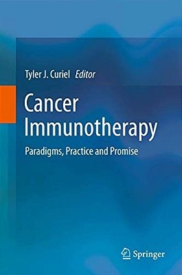 Cancer Immunotherapy: Paradigms, Practice And Promise-..