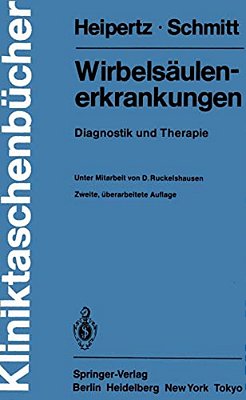 Wirbelsäulenerkrankungen: Diagnostik Und Therapie-..