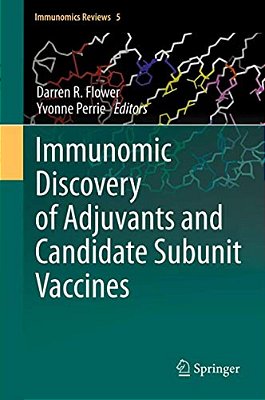 Immunomic Discovery Of Adjuvants And Candidate Subunit Vaccines-..