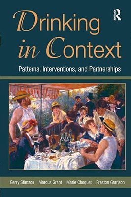 Drinking In Context: Patterns, Interventions, And Partnerships-..
