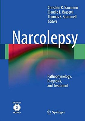 Narcolepsy: Pathophysiology, Diagnosis, And Treatment-..