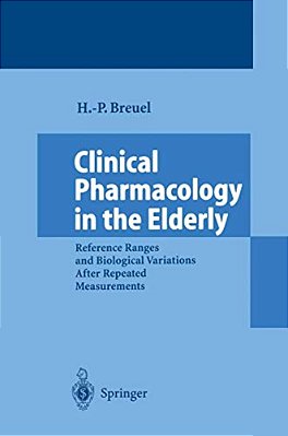 Clinical Pharmacology In The Elderly: Reference Ranges And Biological Variations After Repeated Measurements-..