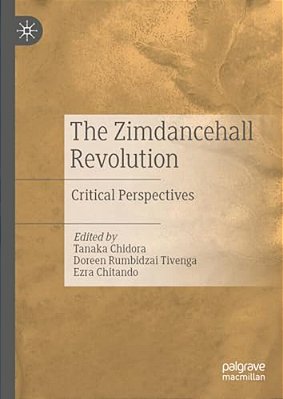 The Zimdancehall Revolution: Critical Perspectives-..