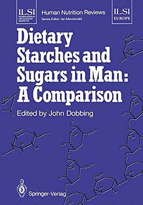 Dietary Starches And Sugars In Man: A Comparison-..