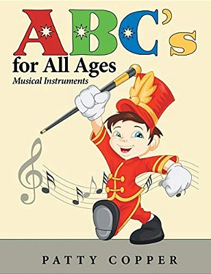Abc's For All Ages: Musical Instruments-..