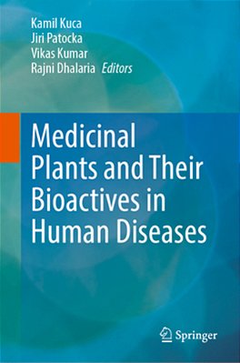 Medicinal Plants And Their Bioactives In Human Diseases-..