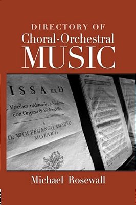 Directory Of Choral-Orchestral Music-..