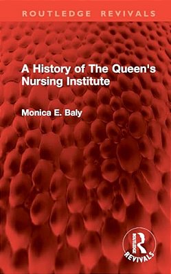 A History Of The Queen's Nursing Institute-..