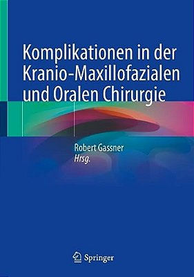 Komplikationen In Der Kranio-Maxillofazialen Und Oralen Chirurgie-..