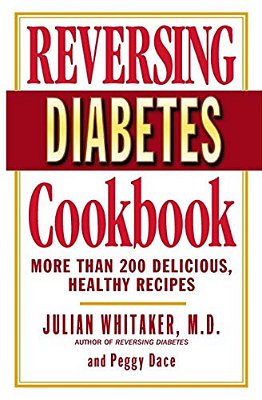 Reversing Diabetes Cookbook: More Than 200 Delicious, Healthy Recipes-..