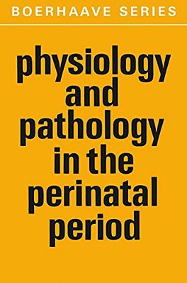 Physiology And Pathology In The Perinatal Period-..